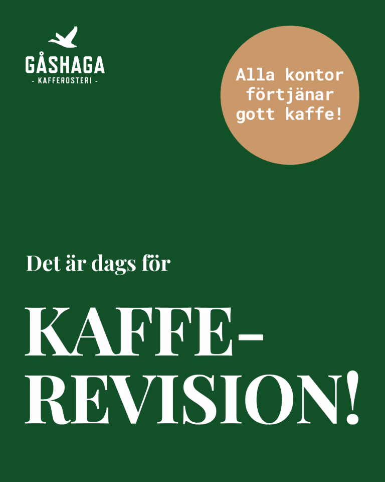 Gåshaga Kafferosteri Kafferevision - Alla kontor förtjänar gott kaffe